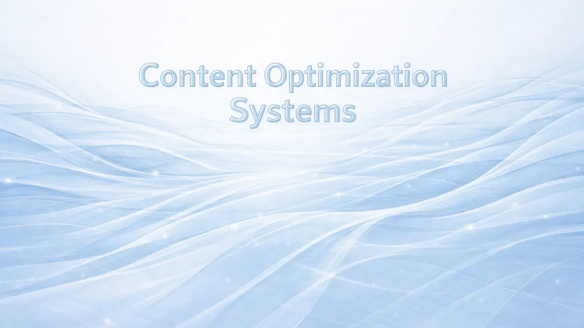 Content Optimization Systems layered information flow
